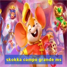 skokka campo grande ms